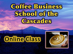 Coffee Business School of the Cascades Online Class